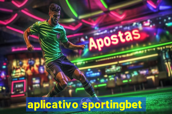 aplicativo sportingbet